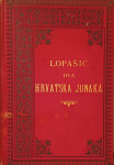 Radoslav Lopašić - Dva hrvatska junaka: Marko Mesić i Luka Ibrišimović