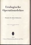 ROBERT LICHTENSTERN : UROLOGISCHE OPERATIONSLEHRE , BERLIN WIEN 1935.