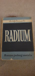 RUDOLF BRUNNGRABER - Radium, roman jednog elementa 1940.
