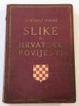 Rudolf Horvat - Slike iz hrvatske povijesti