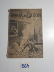 Rukavina, Ivan - Thomas Alva Edison : život, djela i pronalasci...
