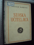 SEOSKA UČITELJICA - Svetolik Ranković