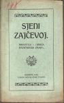 SJENI ZAJČEVOJ - POSVETILA BRAĆA HRVATSKOGA ZMAJA , ZAGREB 1915