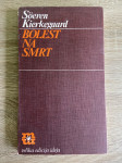 Soeren Kierkegaard - Bolest na smrt