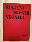 Špijuni agenti vojnici