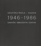 Spomenica Grafičke škole Zagreb 1946. - 1986., Zagreb 1986. - rijetko
