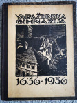 SPOMENICA VARAŽDINSKE GIMNAZIJE 1936. - 1936.,  UREDIO :KREŠIMIR FILIĆ