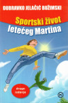 Sportski život letećeg Martina