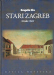 Stari Zagreb : Gradec i Grič