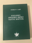 Svetislav A. Lazić: Englesko - hrvatsko - srpski naftni rječnik. 1976.