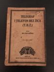 TELEGRAF I TELEFON BEZ ŽICA (T.B.Ž.)