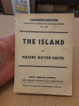 The Island/A Love Story by Naomi Royde-Smith (1931.)