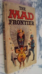 The mad frontier - William M. Gainess