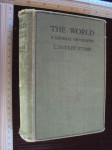 THE WORLD A GENERAL GEOGRAPHY - L. Dudley Stamp 1939.
