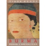 Tibor Mende BURMA Budha i socijalizam