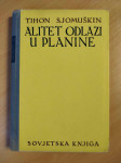 Tihon Sjomuškin - Alitet odlazi u planine