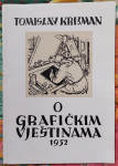 Tomislav Krizman - o grafičkim vještinama iz 1952.godine