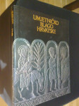 UMJETNIČKO BLAGO HRVATSKE