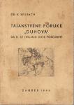 V. KEILBACH: TAJANSTVENE PORUKE DUHOVA , ZAGREB 1943 HRVATSKA KNJIŽARA