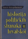 Vaso Bogdanov HISTORIJA POLITIČKIH STRANAKA U HRVATSKOJ