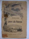 VICTOR HUGO "Lettere alla Fidanzata" - Milano 1910. Bibloteca univarsa