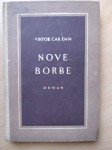 Viktor Car Emin - Nove borbe