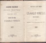 VIKTOR CAR EMIN : USAHLO VRELO , ZAGREB 1904. - 1. IZDANJE