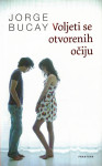 Voljeti se otvorenih očiju