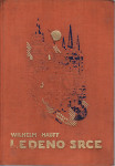 WILHELM HAUFF : LEDENO SRCE , ZAGREB 1927.