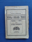 William Shakespeare - Kralj Rikard Treći, ZAGREB 1923