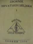 ZBORNIK HRVATSKIH SELJAKA "SELO GOVORI" 1936.ZAGREB