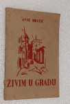 Živim u gradu... Ante Hrstić u Splitu 1940. godine, izuzetno rijetko