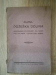 Zlatna Požeška dolina : gospodarske, privredne i kulturne prilike...
