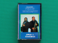 Audio kaseta/kazeta • FERUS MUSTAFOV - ORA I ČOČECI