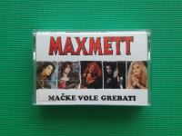 Audio kaseta/kazeta • MAXMETT - MAČKE VOLE GREBATI