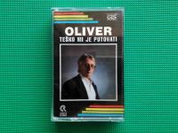 Audio kaseta/kazeta • OLIVER DRAGOJEVIĆ - TEŠKO MI JE PUTOVATI