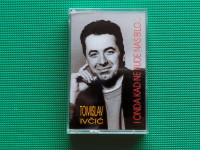 Audio kaseta/kazeta • TOMISLAV IVČIĆ - I ONDA KAD NE BUDE NAS BILO