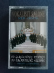 Audio kaseta VOKALISTI SALONE, Solin - Croatia