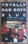 Bad boys blue: Totally