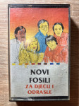 Novi Fosili : Za djecu i odrasle, audio kaseta original