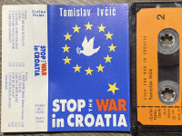 MC Tomislav Ivčić (1991.) Stop The War In Croatia +8 skladbi: