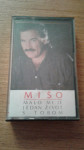 MIŠO KOVAČ - MALO MI JE JEDAN ŽIVOT S TOBOM