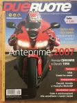 Dueruote 1/07 Test: Honda CBR600RR +Ducati 1098 +Aprilia 1000R Factory