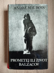 Andre Maurois: PROMETEJ ILI ŽIVOT BALZACOV