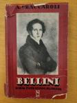 Bellini: roman života velikog skladatelja - Arnaldo Fraccaroli