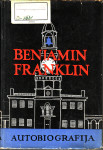 BENJAMIN FTANKLIN - AUTOBIOGRAFIJA