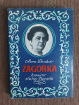 Bora Đorđević : Zagorka : kroničar starog Zagreba