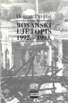 BOSANSKI LJETOPIS 1992 - 1993. - Dragan Pavelić