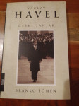 Branko Šomen, Vaclav Havel Češki sanjar