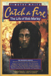 CATCH A FIRE - THE LIFE OF BOB MARLEY - Timothy White
